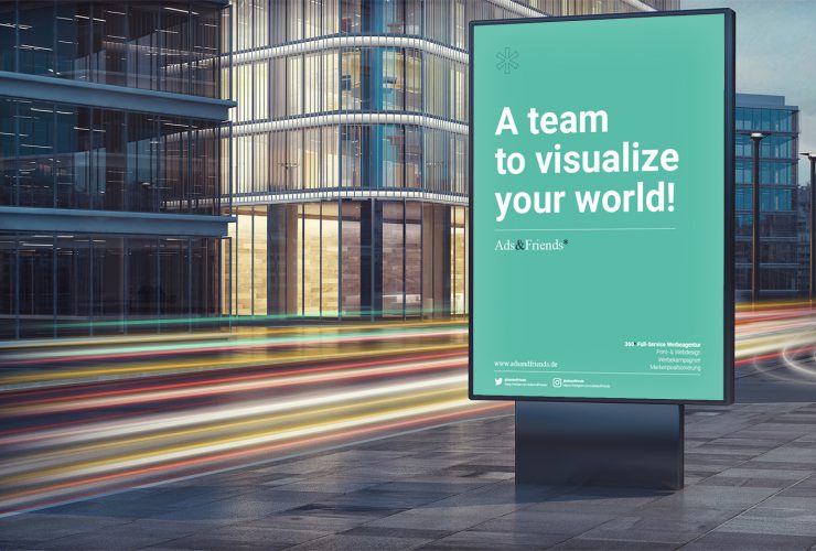 Schmuckbild: Kommunilkations- und Werbeagentur in Gießen – Ads&Friends : Plakat "A team to visualize your world"